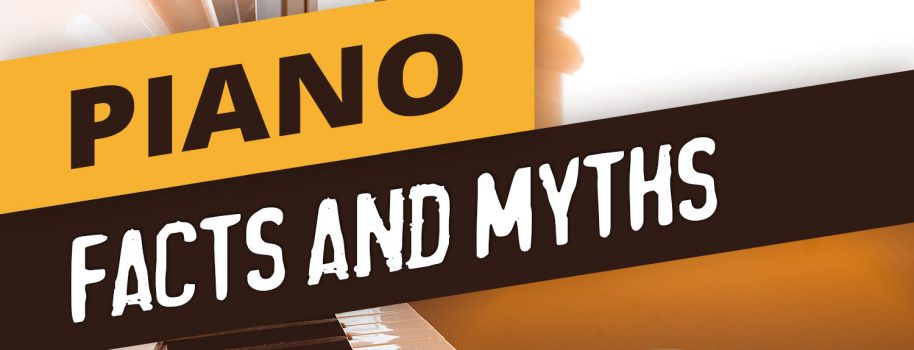 Faits et mythes concernant les pianos
